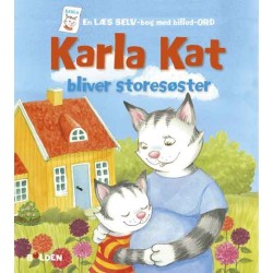 Karla Kat bliver storesøster: En læs selv-bog med billed-ord