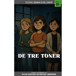 De Tre Toner: Olivia, Emma & Ellinor - Bog 1