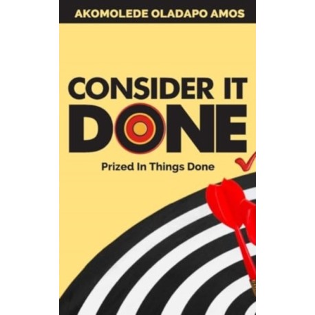 Consider it Done: Prized in Things Done