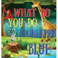 What Do You Do Zookeeper Blue?