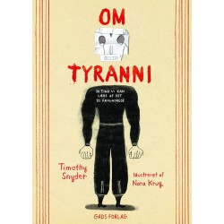 Om tyranni: 20 ting vi kan lære af det 20. århundrede