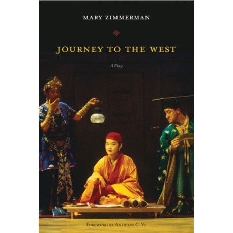 Journey to the West: A Play
