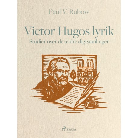 Victor Hugos lyrik. Studier over de ældre digtsamlinger