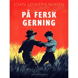 På fersk gerning
