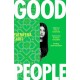 Good People: 'Utterly addictive . . . will have everyone talking' PAULA HAWKINS