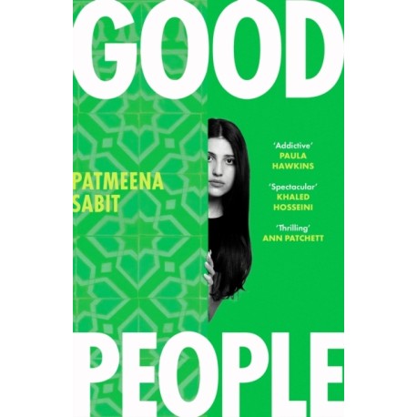 Good People: 'Utterly addictive . . . will have everyone talking' PAULA HAWKINS
