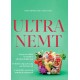 Ultranemt: Nemt og sundt uden ultraforarbejde fødevarer