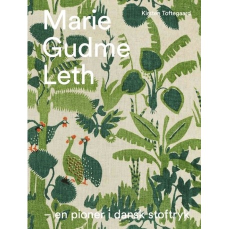 Marie Gudme Leth: En pioner i dansk stoftryk