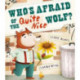 Who's Afraid of the Quite Nice Wolf?