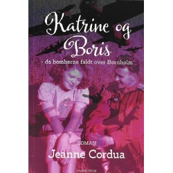 Katrine og Boris: da bomberne faldt over Bornholm