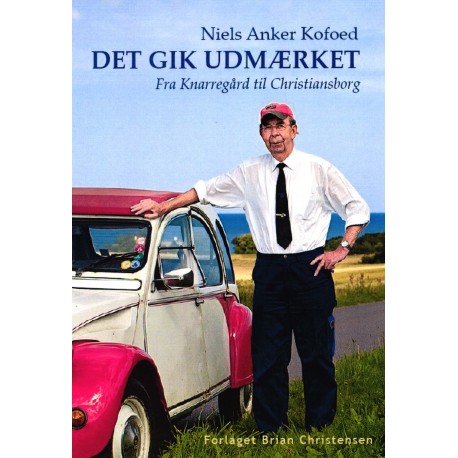 Niels Anker Kofoed: Det gik udmærket