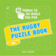 52 Things to Do While You Poo: The Rugby Puzzle Book: Sporty Puzzles, Activities and Trivia to Keep You Occupied: A Funny Bathroom Activity Book for Rugby Fans
