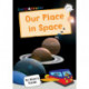 Our Place In Space: (White Non-fiction Early Reader)
