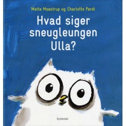 Hvad siger sneugleungen Ulla?
