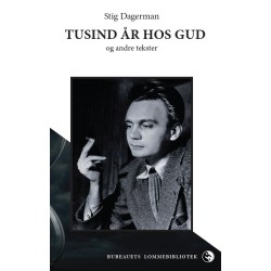 Tusind år hos Gud: Og andre tekster