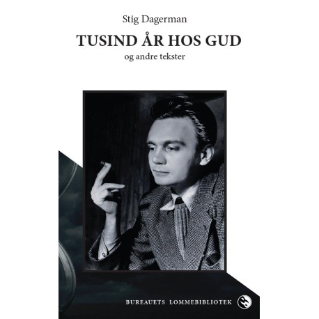 Tusind år hos Gud: Og andre tekster