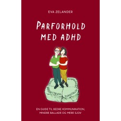 Parforhold med ADHD: En guide til bedre kommunikation, mindre ballade og mere sjov
