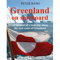 Greenland on starboard: - An account of a boat trip along the west coast of Greenland
