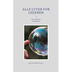 Alle lyver for lederen: Om sandhedens skrøbelighed