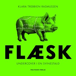 Flæsk: Undercover i en svinestald