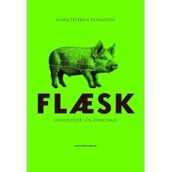 Flæsk: Undercover i en svinestald