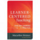 Learner-Centered Teaching: Five Key Changes to Practice