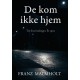 De kom aldrig hjem: Tre forsvindinger. Ét spor