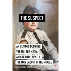 The Suspect: A contributing source for the film Richard Jewell