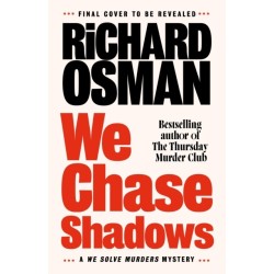 We Chase Shadows