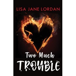 TWO MUCH TROUBLE
