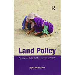 Land Policy: Planning and the Spatial Consequences of Property