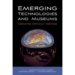 Emerging Technologies and Museums: Mediating Difficult Heritage