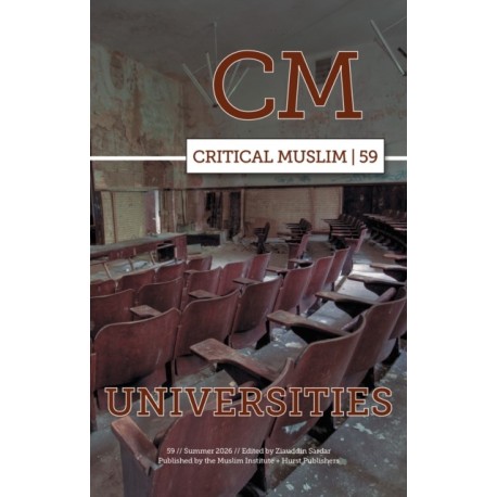 Critical Muslim 59: Universities