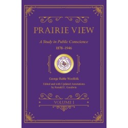 Prairie View: A Study in Public Conscience, 1878–1946, Volume I