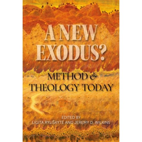 A New Exodus?: Method and Theology Today