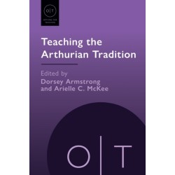 Teaching the Arthurian Tradition