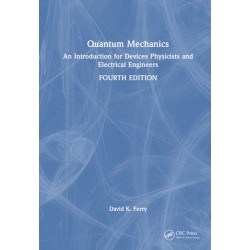 Quantum Mechanics: An Introduction for Devices Physicists and Electrical Engineers
