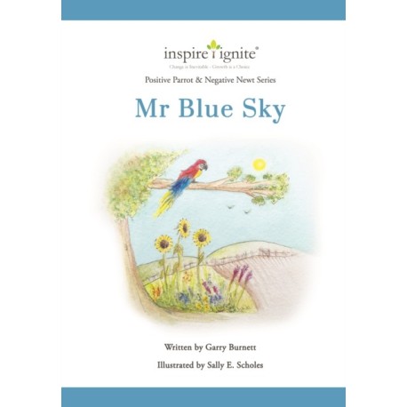 POSITIVE PARROT & NEGATIVE NEWT: MR BLUE SKY