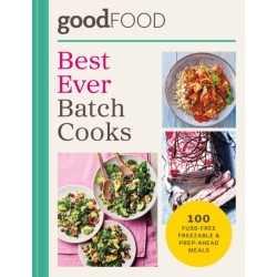 GOOD FOOD Best Ever Batch Cooks