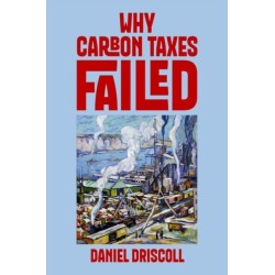 Why Carbon Taxes Failed