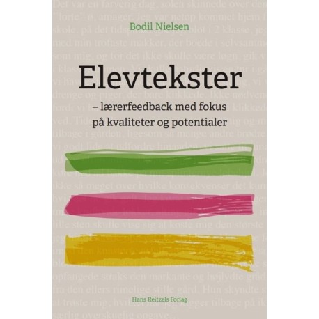 Elevtekster: lærerfeedback med fokus på kvaliteter og potentialer
