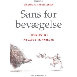 Sans for bevægelse: Livsnerven i pædagogisk arbejde