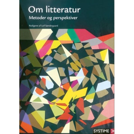 Om litteratur: - metoder og perspektiver