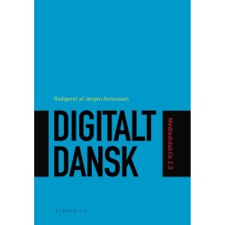 Digitalt dansk: Mediedidaktik 2.0