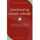 Samfund og socialt arbejde 1: Grundbog for 1. semester på socialrådgiveruddannelsen