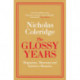 The Glossy Years: Magazines, Museums and Selective Memoirs