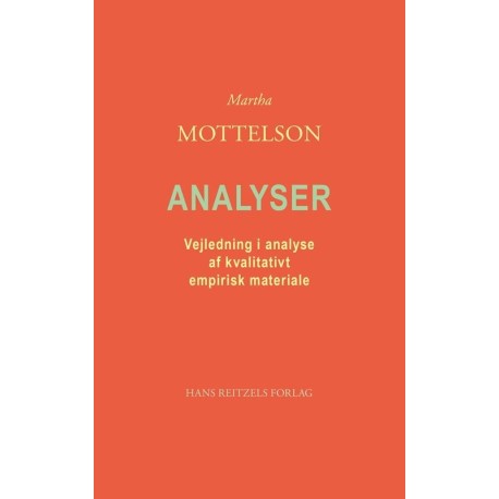 Analyser: Vejledning i analyse af kvalitativt empirisk materiale