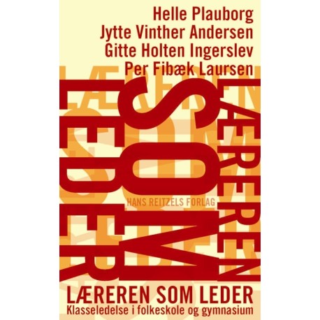 Læreren som leder: Klasseledelse i folkeskole og gymnasium