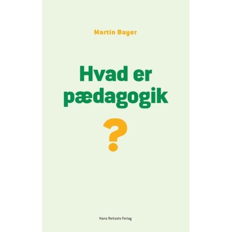 Hvad er pædagogik?