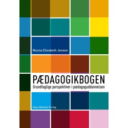 Pædagogikbogen: Grundfaglige perspektiver i pædagoguddannelsen
